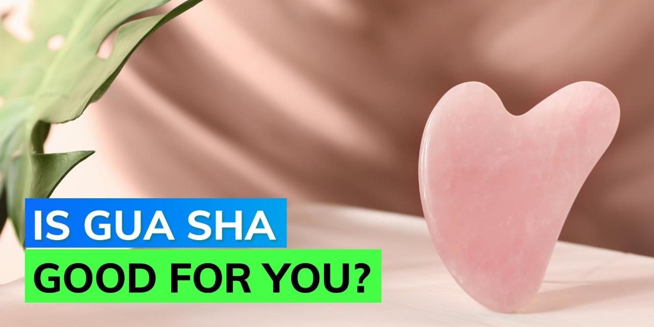 What is Gua Sha stone and how to use it? Editorji