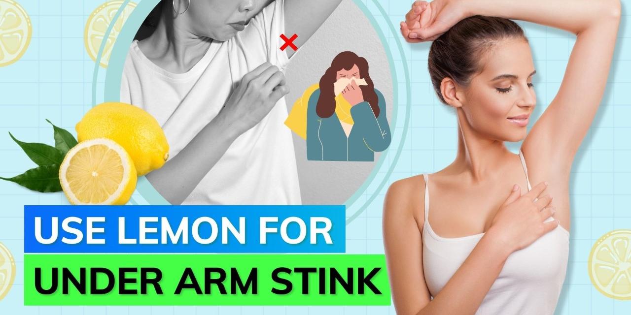 Know how lemon can help reduce body odour Editorji