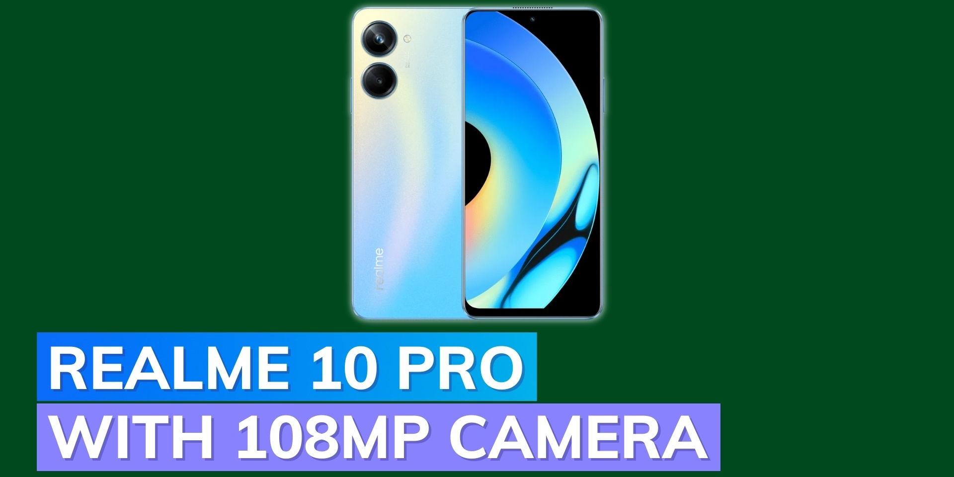 Realme 10 Pro with 108MP camera launched in India Editorji