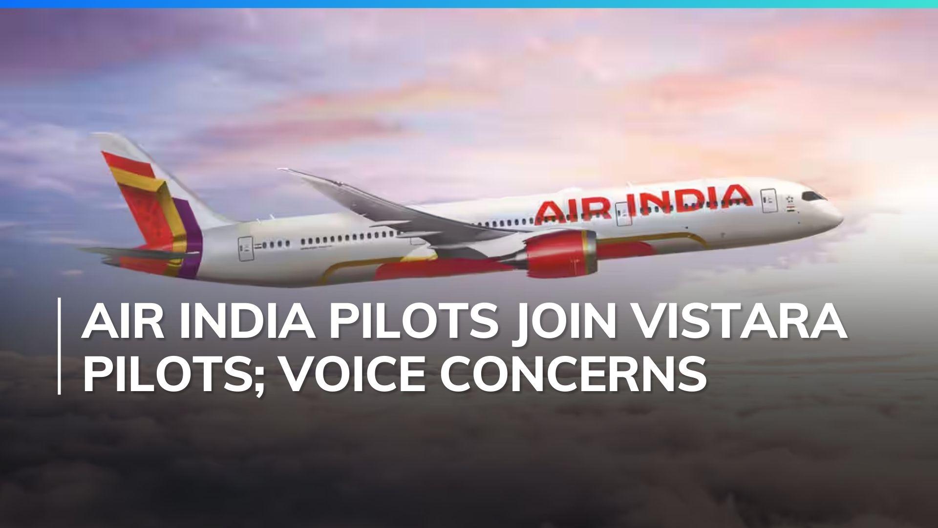 Air India pilots join Vistara crew‘s concerns over fatigue and pay ...
