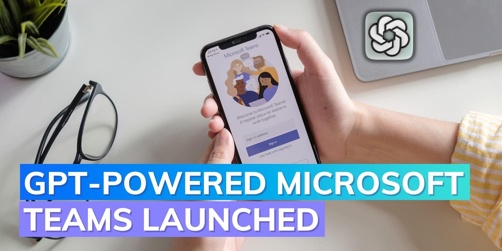 Microsoft Teams Premium launched with OpenAI GPT-3.5 integration | Editorji