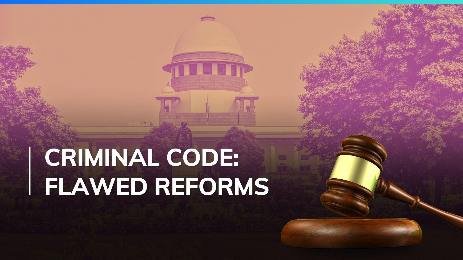 Loopholes in new criminal laws can create confusion, infringe on rights ...