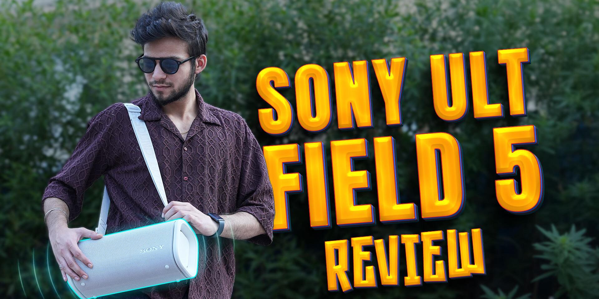 Sony ULT Field 5 Review: Power-packed sound meets rugged