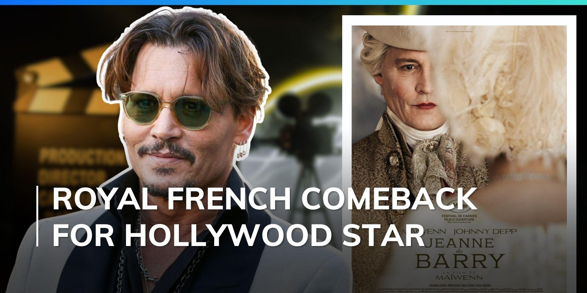 Johnny Depp set to return to big screen as King Louis XV in French film
