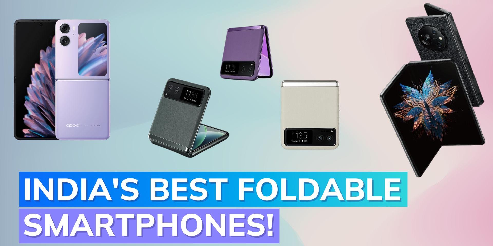 5 Best Foldable Phones in India you can buy now Galaxy Z Fold 5