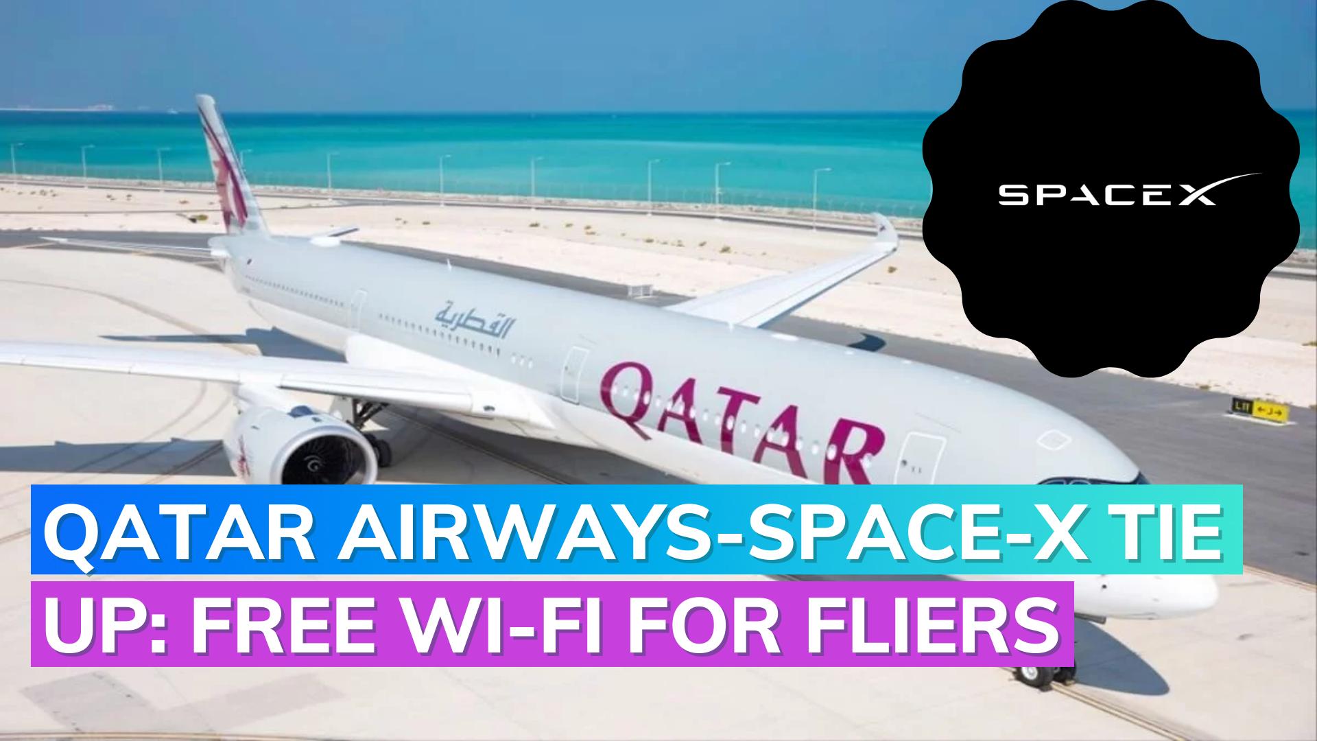 Qatar Airways partners with SpaceX Free Starlink WiFi for passengers
