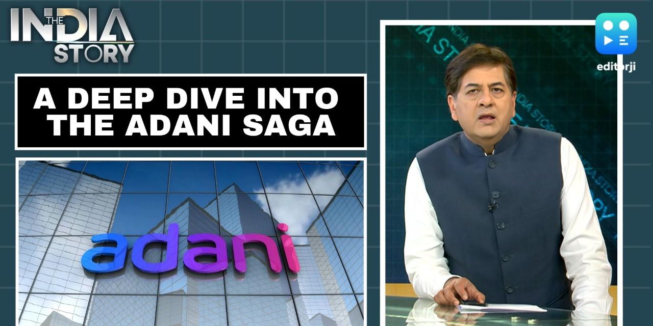 The India Story | Tracking the Adani Group Saga | Editorji