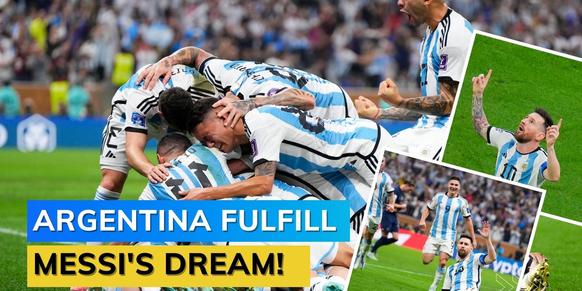 FIFA World Cup Final Messi‘s dream comes true as Argentina
