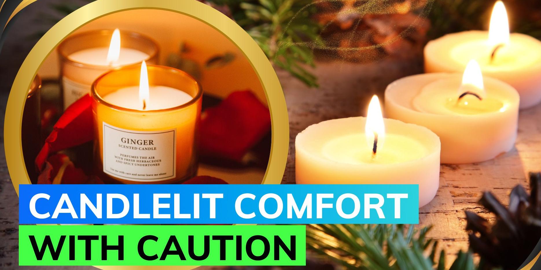 Using scented candles poses significant safety risks, follow these tips