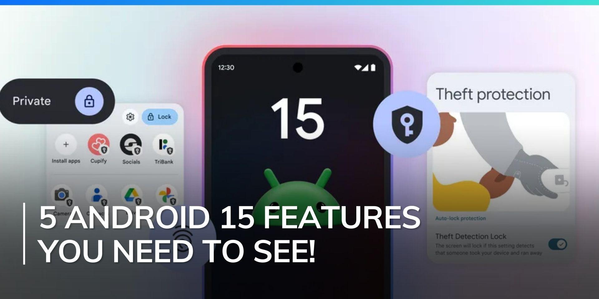 Android 15: Check Out Top New Features for Your Phone! | Editorji