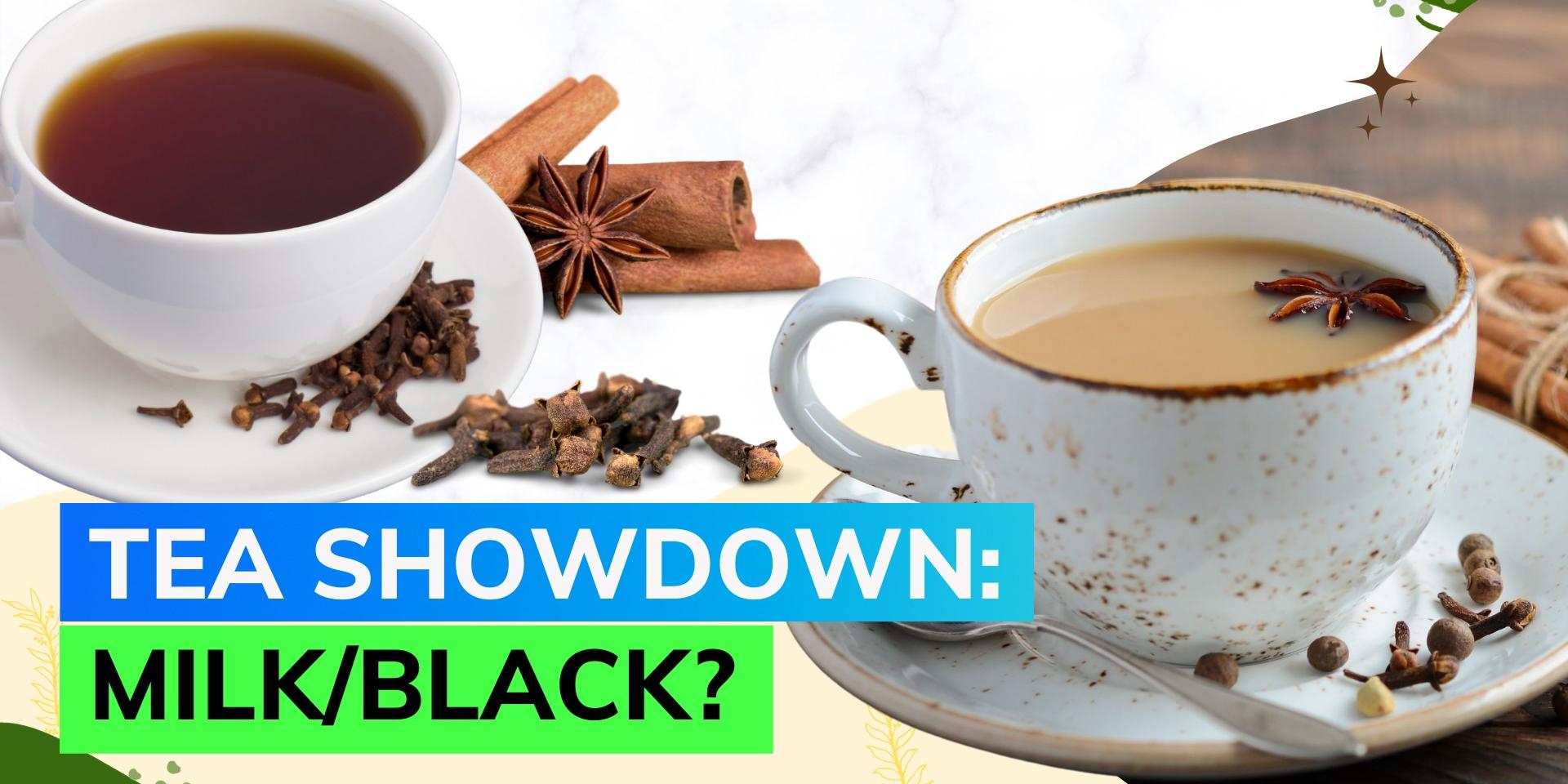 Milk Tea Vs Black Tea Know which one is better for your health and why Editorji