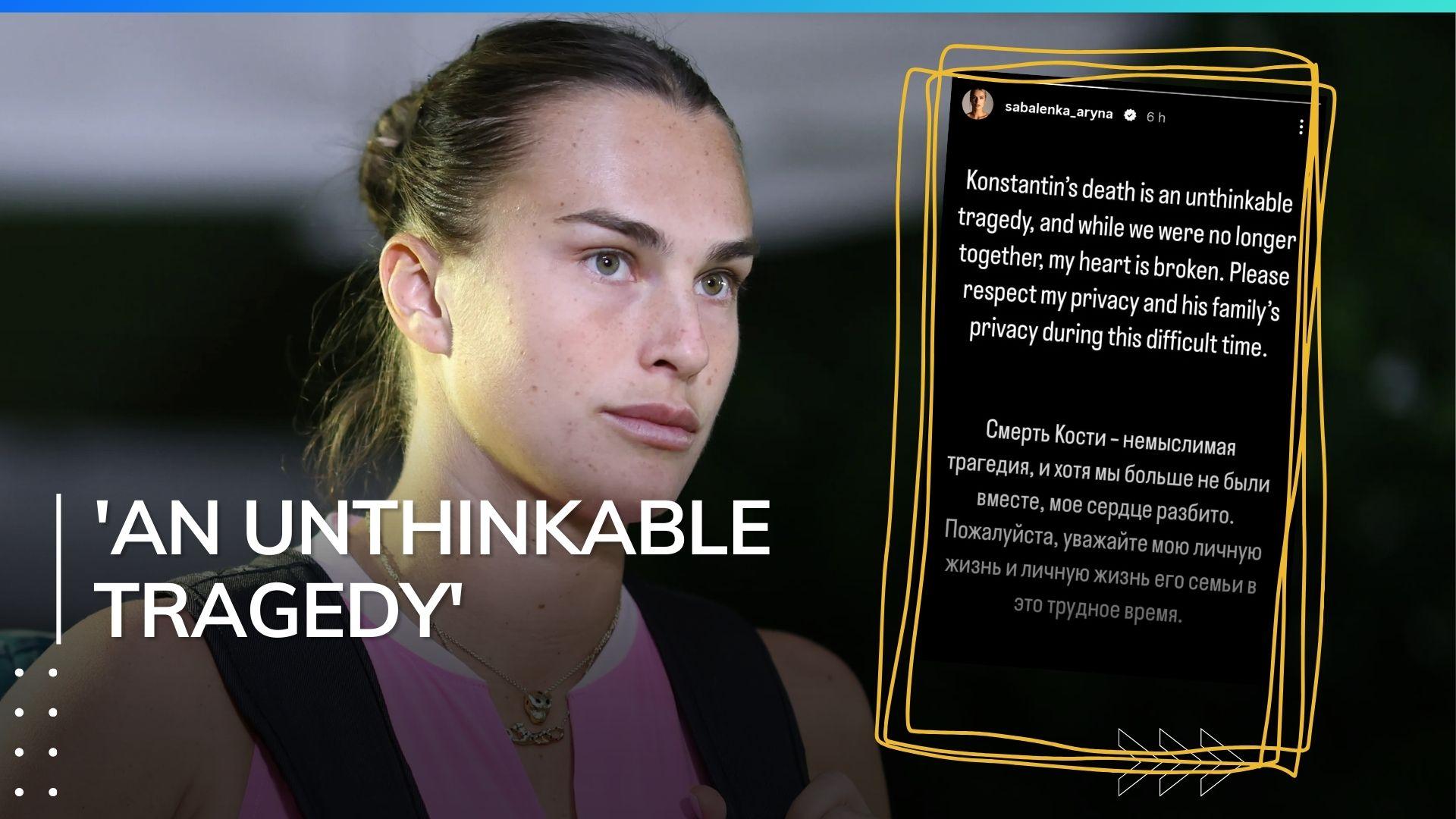 ‘Heartbroken’ Aryna Sabalenka reacts to former partner‘s death