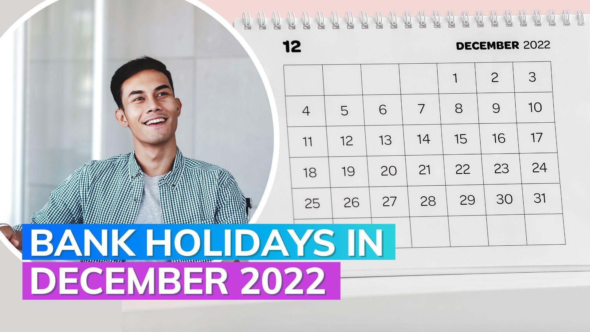 bank-holidays-in-december-2022-closed-for-14-days-here-s-the-full
