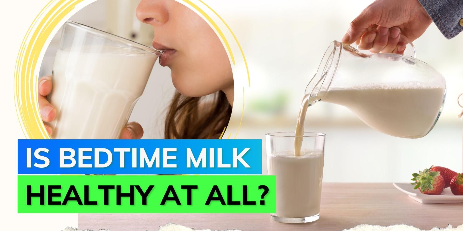 Doctor explains why 30+ people should not have milk before going to bed