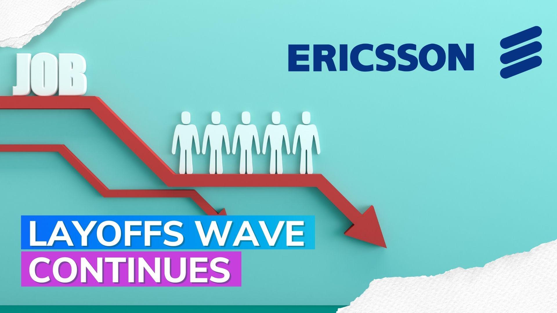 Layoffs wave continues Ericsson to fire 1400 employees globally Editorji