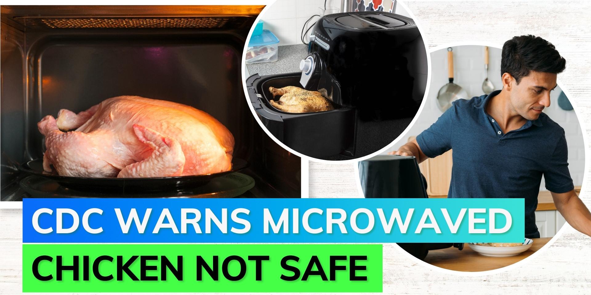 National Microwave Oven Day CDC warns chicken cooked in air fryers and