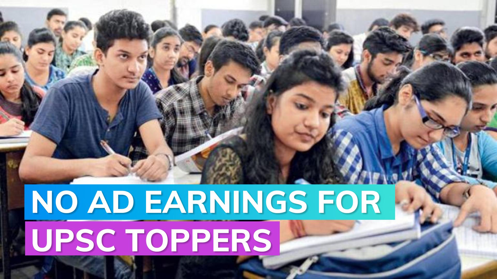 UPSC toppers restricted from earning through coaching institute ads ...