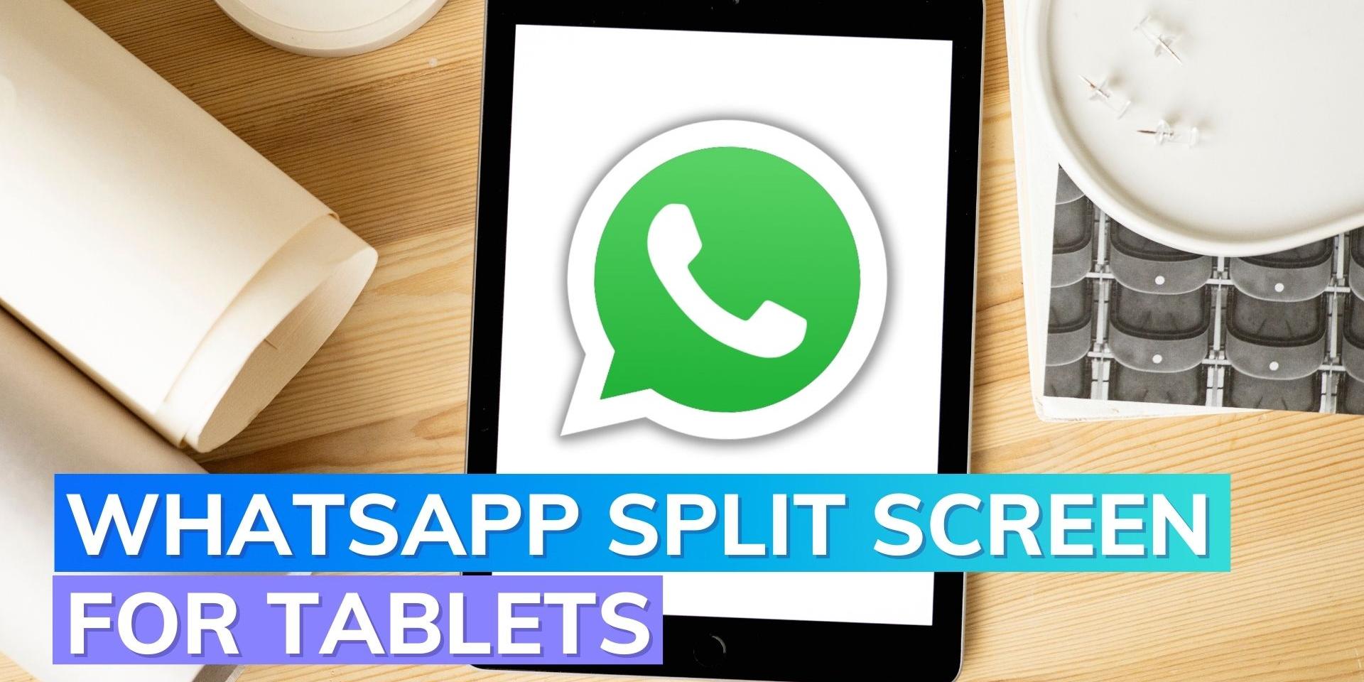 WhatsApp android beta introduces split view for improved tablet experience Editorji