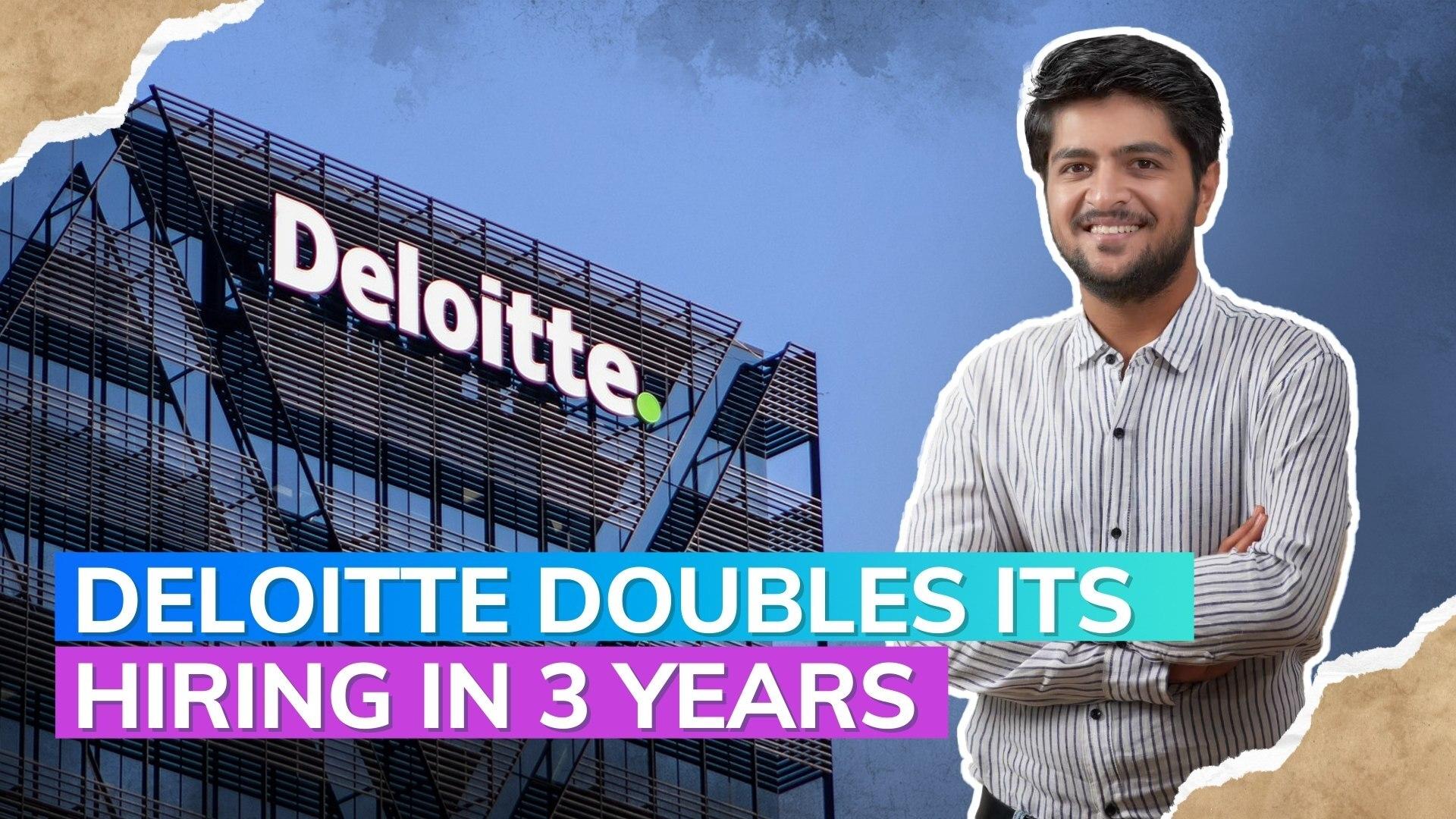 Deloitte in India nearly doubles workforce in 3 years | Editorji